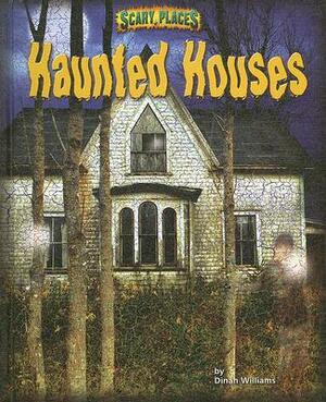 Haunted Houses by Dinah Williams