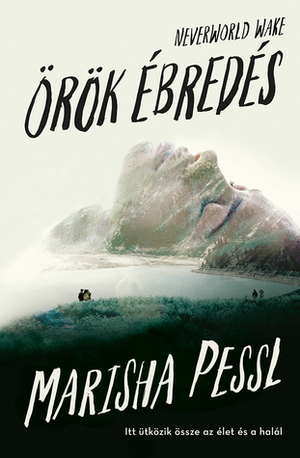 Örök ébredés by Weisz Böbe, Marisha Pessl