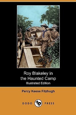 Roy Blakeley in the Haunted Camp by R. Owen, Percy Keese Fitzhugh
