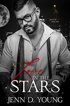 Love in the Stars by Jenn D. Young