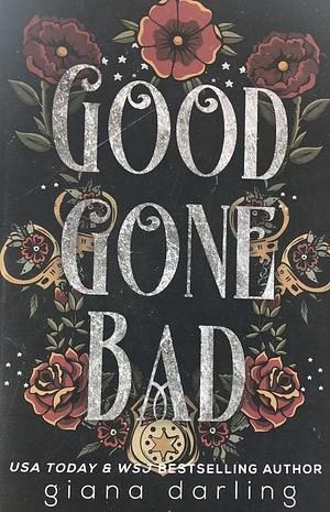 Good Gone Bad Special Edition by Giana Darling