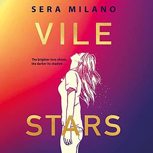 Vile Stars by Sera Milano