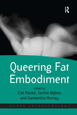 Queering Fat Embodiment by 