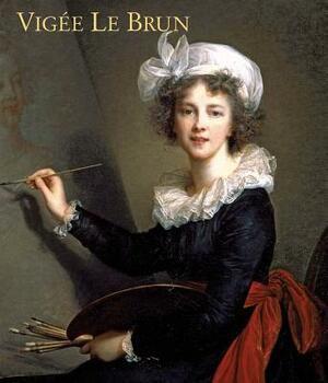 Vigée Le Brun by Joseph Baillio, Paul Lang, Katharine Baetjer