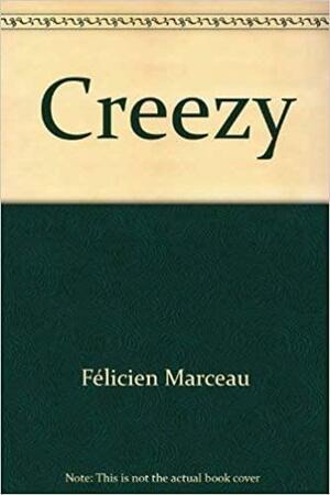 Creezy by Félicien Marceau