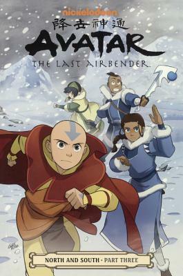 Avatar the Last Airbender - North and South, Part 3 by Bryan Konietzko, Michael Dante DiMartino, Gene Luen Yang