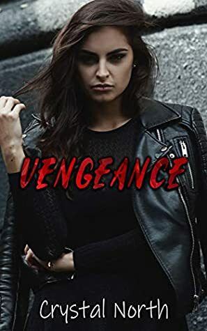 Vengeance by Crystal North