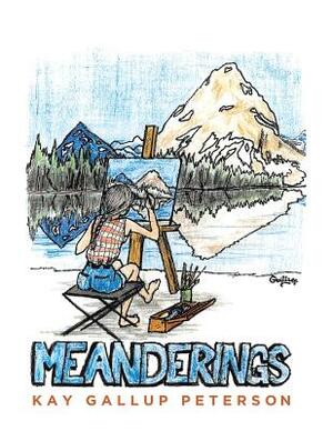Montana Meanderings by Kay Peterson