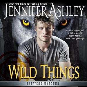 Wild Things by Jennifer Ashley