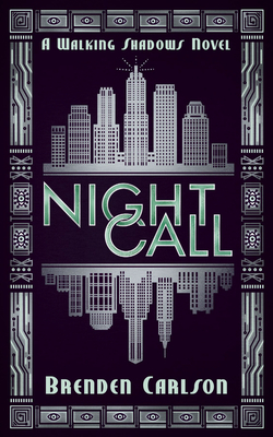 Night Call by Brenden Carlson