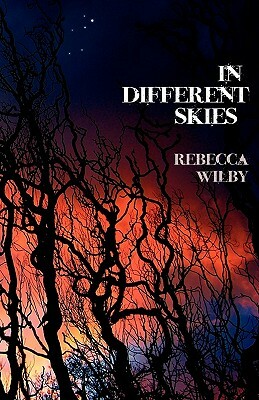 In Different Skies by Rebecca Wilby
