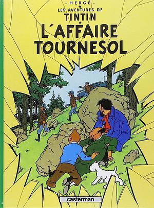 Les Aventures de Tintin: L'Affaire Tournesol by Hergé, Hergé