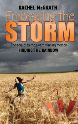 Embracing the Storm by Rachel McGrath