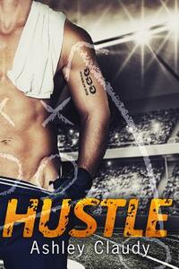 Hustle by Ashley Claudy