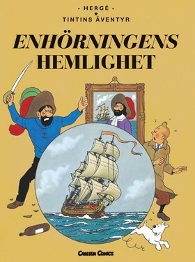 Enhörningens hemlighet by Björn Wahlberg, Hergé