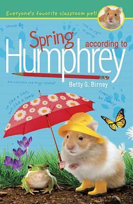 Spring According to Humphrey by Betty G. Birney