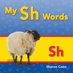 My Sh Words by Sharon Coan