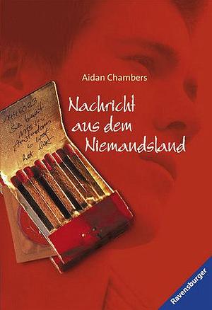 Nachricht aus dem Niemandsland by Aidan Chambers