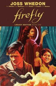 Firefly: Legacy Edition, Book One by Zack Whedon, Joss Whedon, Patton Oswalt