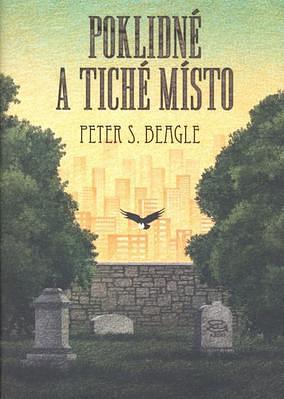 Poklidné a tiché místo by Peter S. Beagle