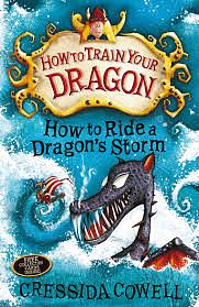 How to Ride a Dragon's Storm by Cressida Cowell