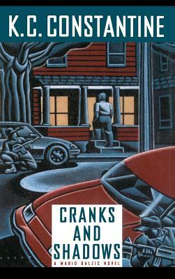 Cranks and Shadows by K. C. Constantine