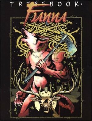 Tribebook: Fianna by Adam Tinworth, Steve Prescott, Forrest B. Marchinton, Jeremy Jarvis, Matthew Mitchell, Jeff Rebner