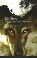 Malditos: histórias de homens e de lobos by Ricardo J. Rodrigues