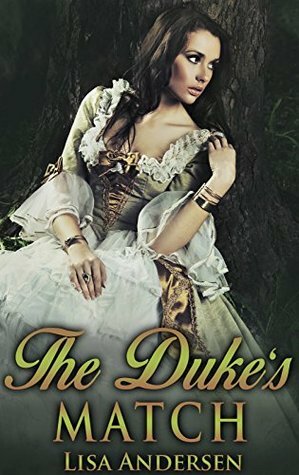 The Duke's Match by Lisa Andersen