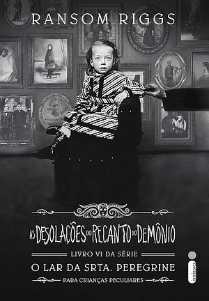 As desolações do recanto do demônio by Ransom Riggs