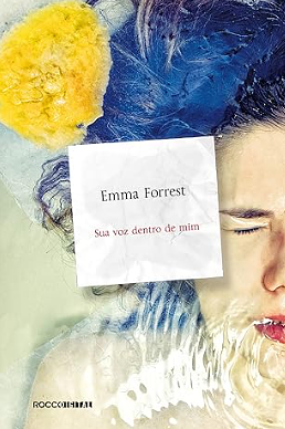 Sua Voz Dentro de Mim by Emma Forrest