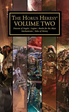 The Horus Heresy: Volume 2 by Gav Thorpe, Dan Abnett, Ben Counter, Graham McNeill, Mitchel Scanlon, James Swallow, Matthew Farrer, Anthony Reynolds, Mike Lee