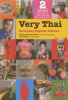 Very Thai: Everyday Popular Culture by Philip Cornwel-Smith