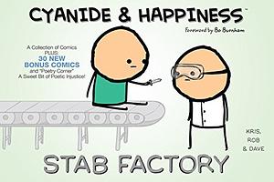 Cyanide & Happiness: Stab Factory by Kris Wilson