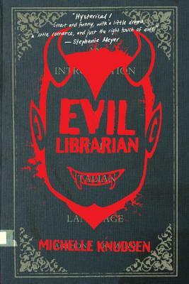 Evil Librarian by Michelle Knudsen