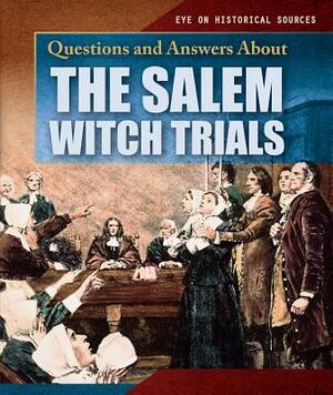 Questions and Answers about the Salem Witch Trials by Kate Light