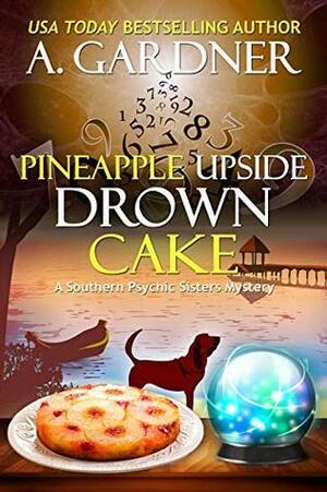 Pineapple Upside Drown Cake by A. Gardner