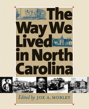 Way We Lived in North Carolina by 