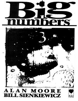 Big Numbers 3 by Alan Moore, Al Columbia
