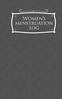 Women's Menstruation Log by Rogue Plus Publishing