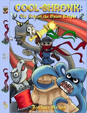 Cool-Shronk: The Tale of the Onion Knight by Joshua Grant