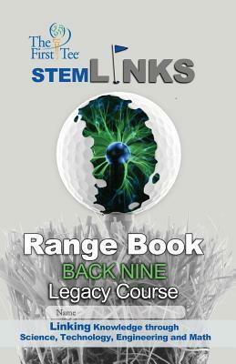 The First Tee Legacy Course Back Nine Range Book by Marc Watson