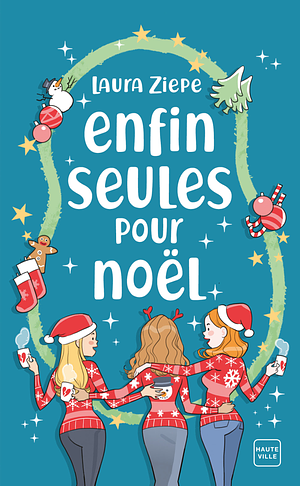 Enfin seules pour Noël by Laura Ziepe