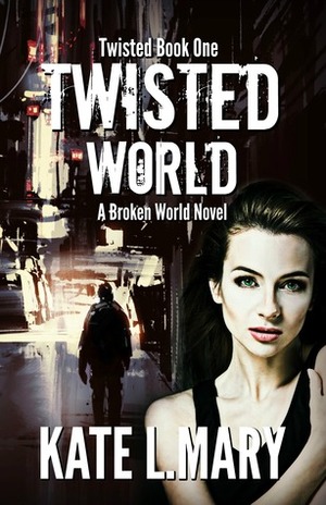 Twisted World by Kate L. Mary