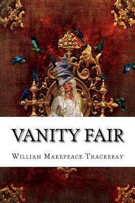 Vanity Fair by William Makepeace Thackeray