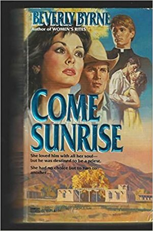 Come Sunrise by Beverly Byrne