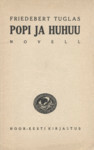 Popi ja Huhuu by Friedebert Tuglas