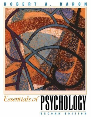 Essentials Of Psychology by Robert A. Baron