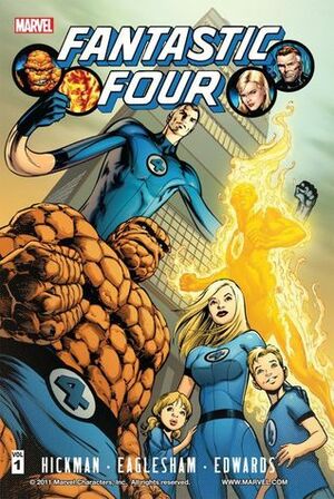 Fantastic Four by Jonathan Hickman, Vol. 1 by Neil Edwards, Dale Eaglesham, Jonathan Hickman