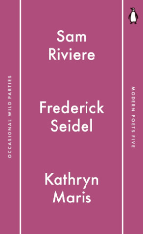 Occasional Wild Parties by Sam Riviere, Kathryn Maris, Frederick Seidel